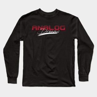 ANALOG DREAMS Long Sleeve T-Shirt